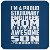 Proud Stationary Engineer Mom Of Awesome Son - Drink Coaster