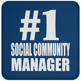 Number One #1 Social Community Manager - Drink Coaster