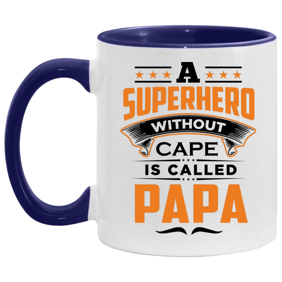 A Superhero Without Cape is Called Papa - 11oz Accent Mug Purple
