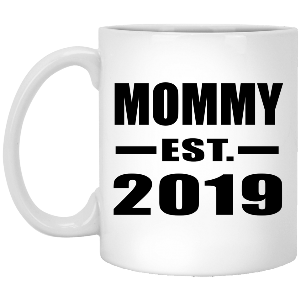 Mommy Established EST. 2019 - 11oz Coffee Mug