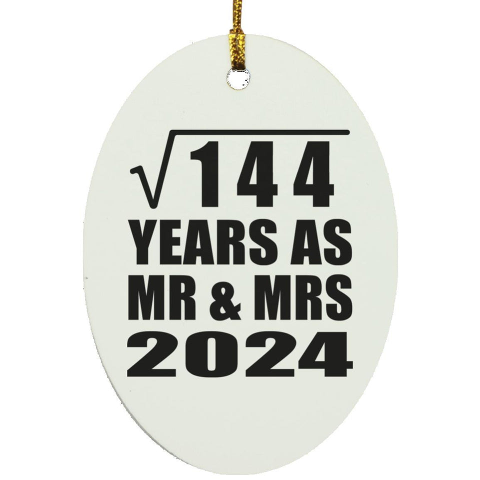 12th Anniversary Square Root of 144 Years As Mr & Mrs 2024 - Oval Ornament