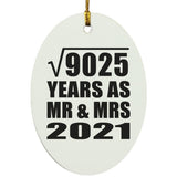 95th Anniversary Square Root of 9025 Years As Mr & Mrs 2021 - Oval Ornament