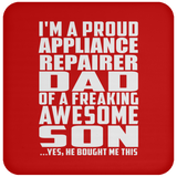 Proud Appliance Repairer Dad Of Awesome Son - Drink Coaster
