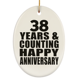 Happy 38th Anniversary 38 Years & Counting - Oval Ornament