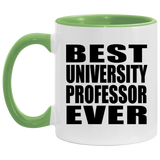 Best University Professor Ever - 11oz Accent Mug Green