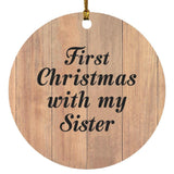 First Christmas With My Sister - Circle Ornament C