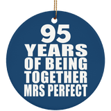 95th Anniversary 95 Years Of Being Mrs Perfect - Circle Ornament