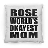 Rose World's Okayest Mom - Throw Pillow