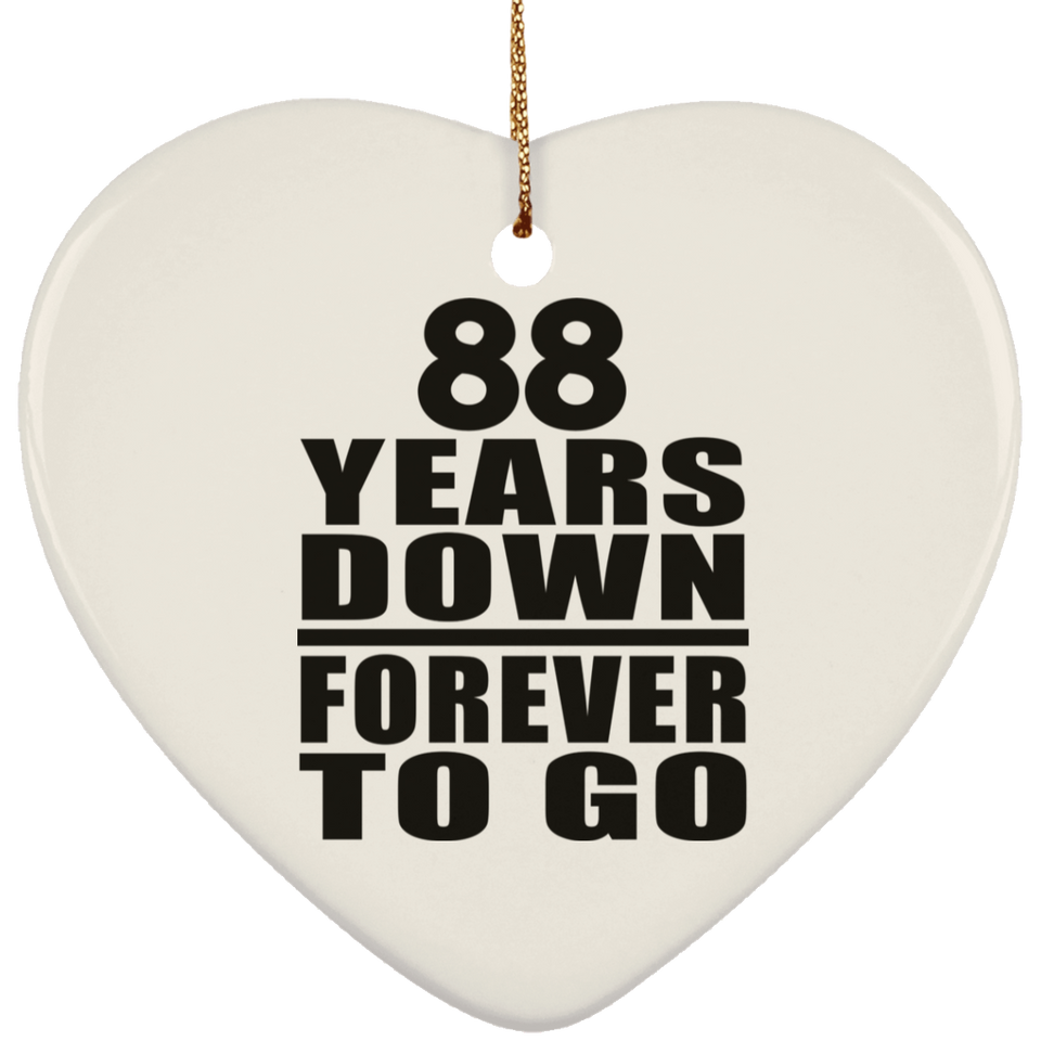 88th Anniversary 88 Years Down Forever to Go - Heart Ornament