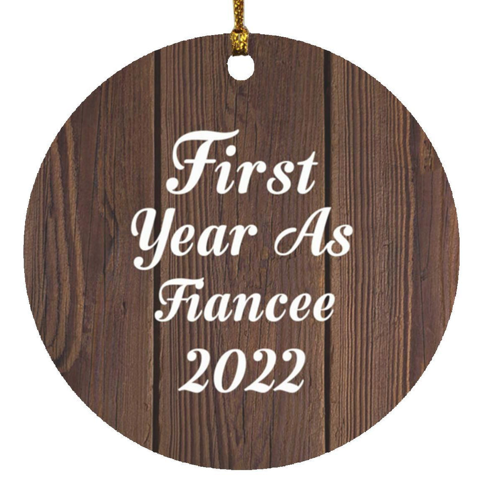 First Year As Fiancee 2022 - Circle Ornament D