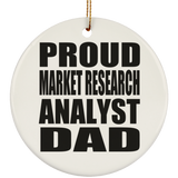 Proud Market Research Analyst Dad - Circle Ornament