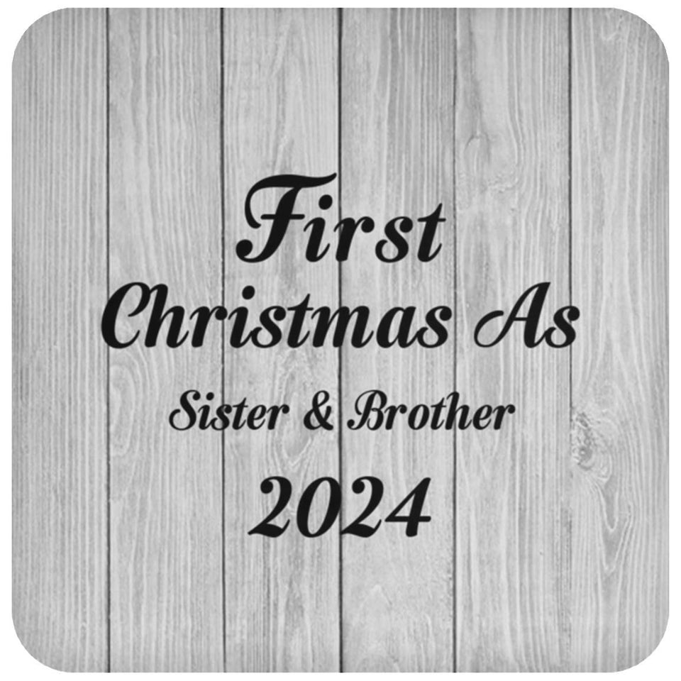 First Christmas As Sister & Brother 2024 - Drink Coaster F