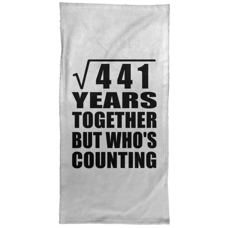 21st Anniversary Square Root of 441 Years Who's Counting - Hand Towel