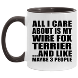 All I Care About Is My Wire Fox Terrier - 11oz Accent Mug Black