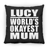 Lucy World's Okayest Mum - Throw Pillow Black