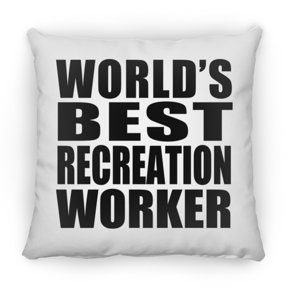 World's Best Recreation Worker - Throw Pillow