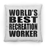 World's Best Recreation Worker - Throw Pillow