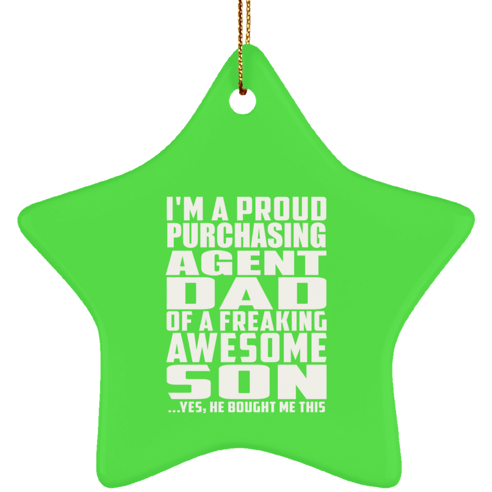 Proud Purchasing Agent Dad Of Awesome Son - Star Ornament
