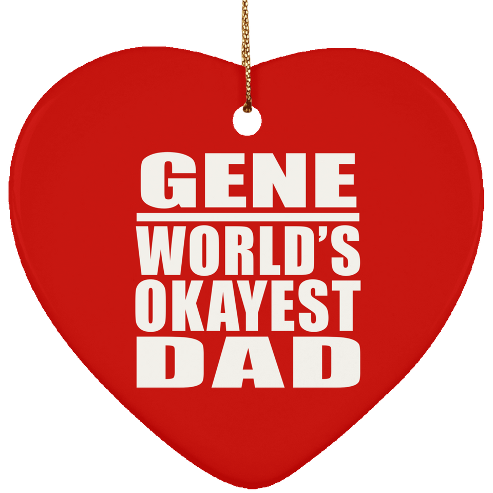 Gene World's Okayest Dad - Heart Ornament