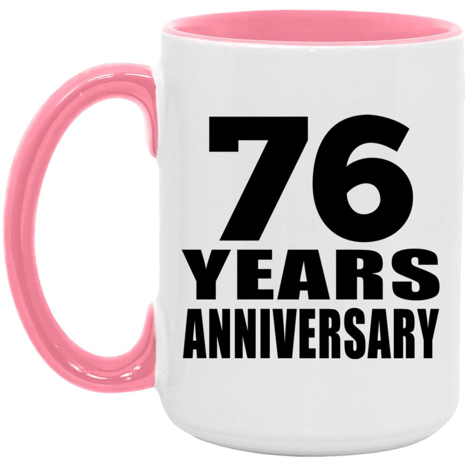 76th Anniversary 76 Years Anniversary - 15oz Accent Mug Pink