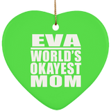 Eva World's Okayest Mom - Heart Ornament