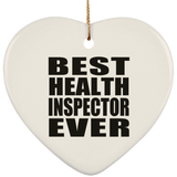 Best Health Inspector Ever - Heart Ornament