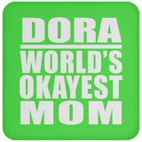 Dora World's Okayest Mom - Drink Coaster