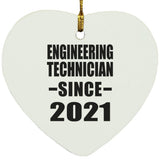 Engineering Technician Since 2021 - Heart Ornament