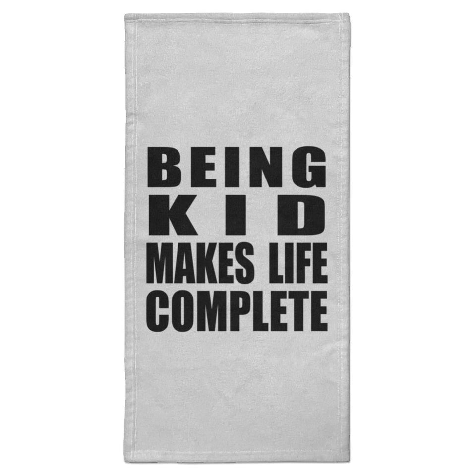 Being Kid Makes Life Complete - Hand Towel