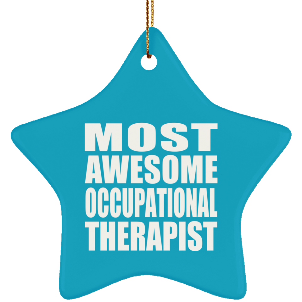 Most Awesome Occupational Therapist - Star Ornament