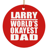 Larry World's Okayest Dad - Circle Ornament