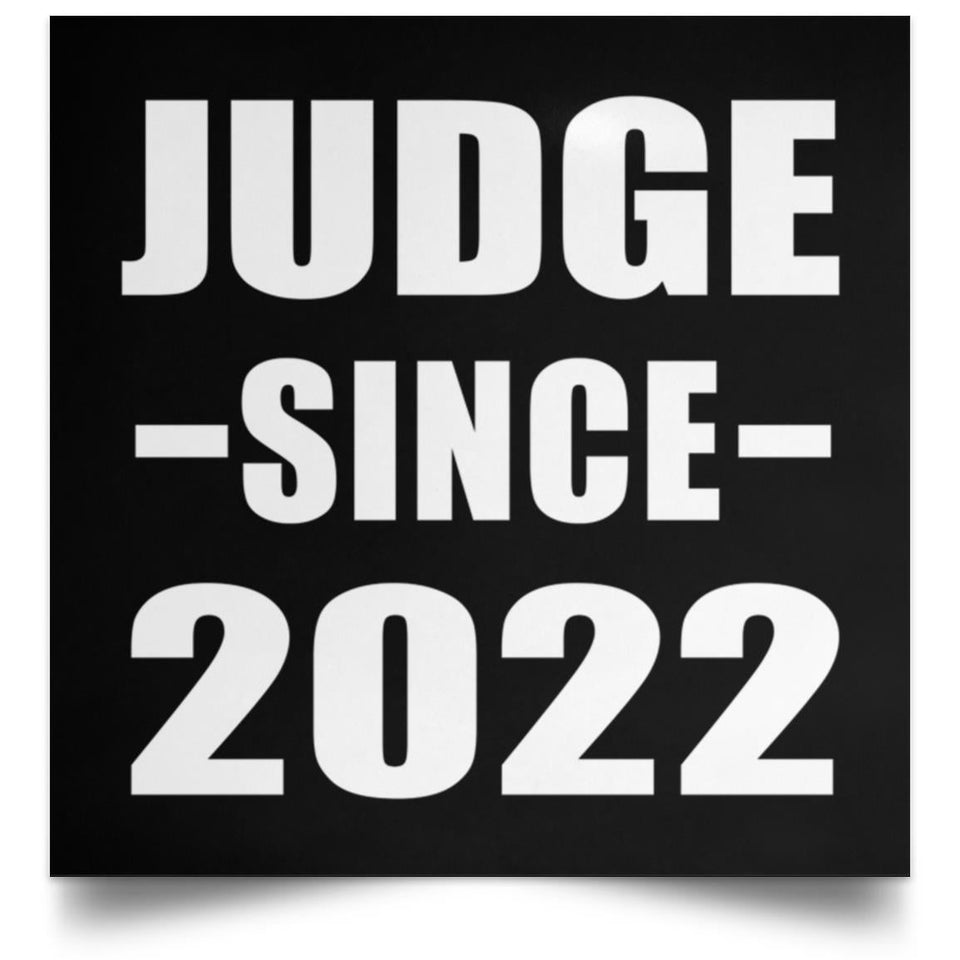 Judge Since 2022 - Poster Square