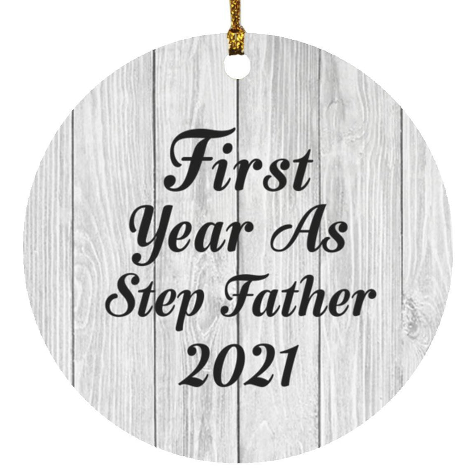 First Year As Step Father 2021 - Circle Ornament F