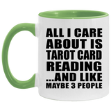 All I Care About Is Tarot Card Reading - 11oz Accent Mug Green