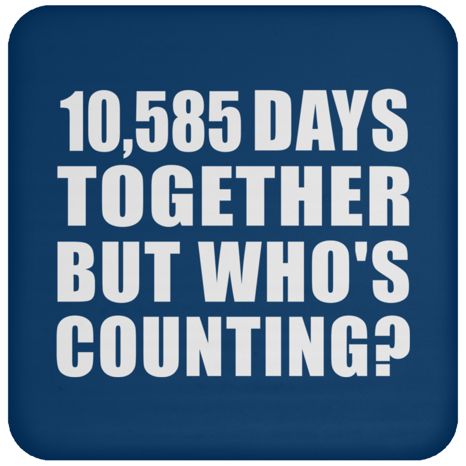 29th Anniversary 10,585 Days Together But Who's Counting - Drink Coaster