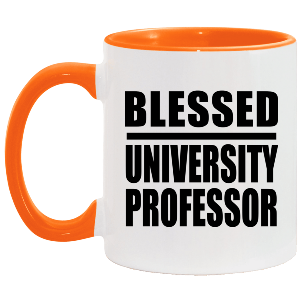 Blessed University Professor - 11oz Accent Mug Orange