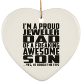 Proud Jeweler Dad Of Awesome Son - Heart Ornament
