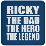 Ricky The Dad The Hero The Legend - Drink Coaster