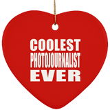Coolest Photojournalist Ever - Heart Ornament