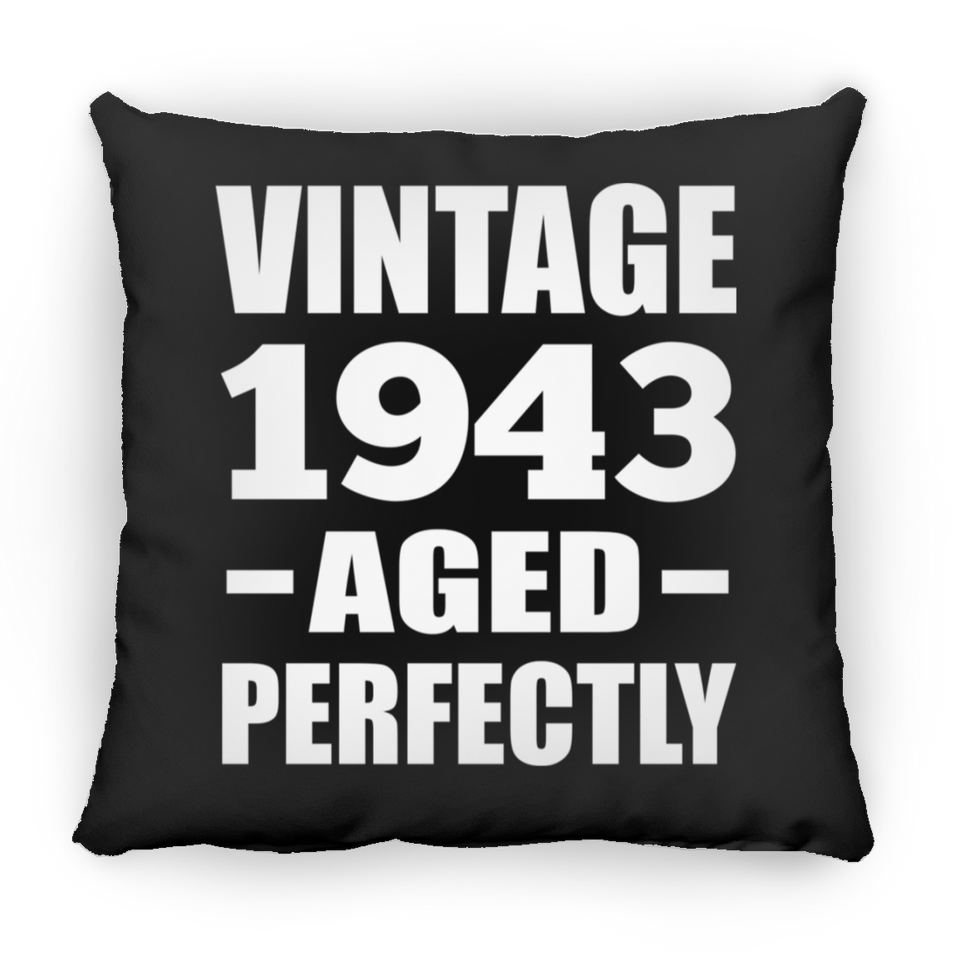 81st Birthday Vintage 1943 Aged Perfectly - Throw Pillow Black