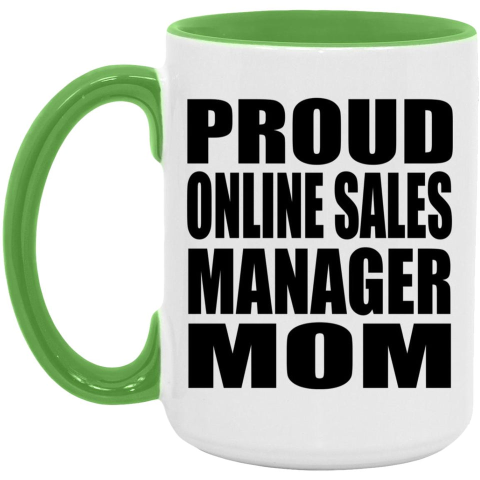 Proud Online Sales Manager Mom - 15oz Accent Mug Green