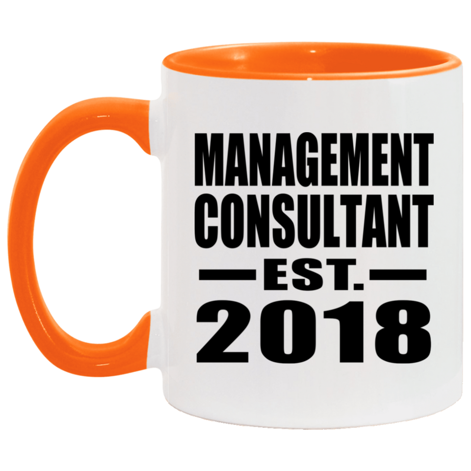 Management Consultant Established EST. 2018 - 11oz Accent Mug Orange