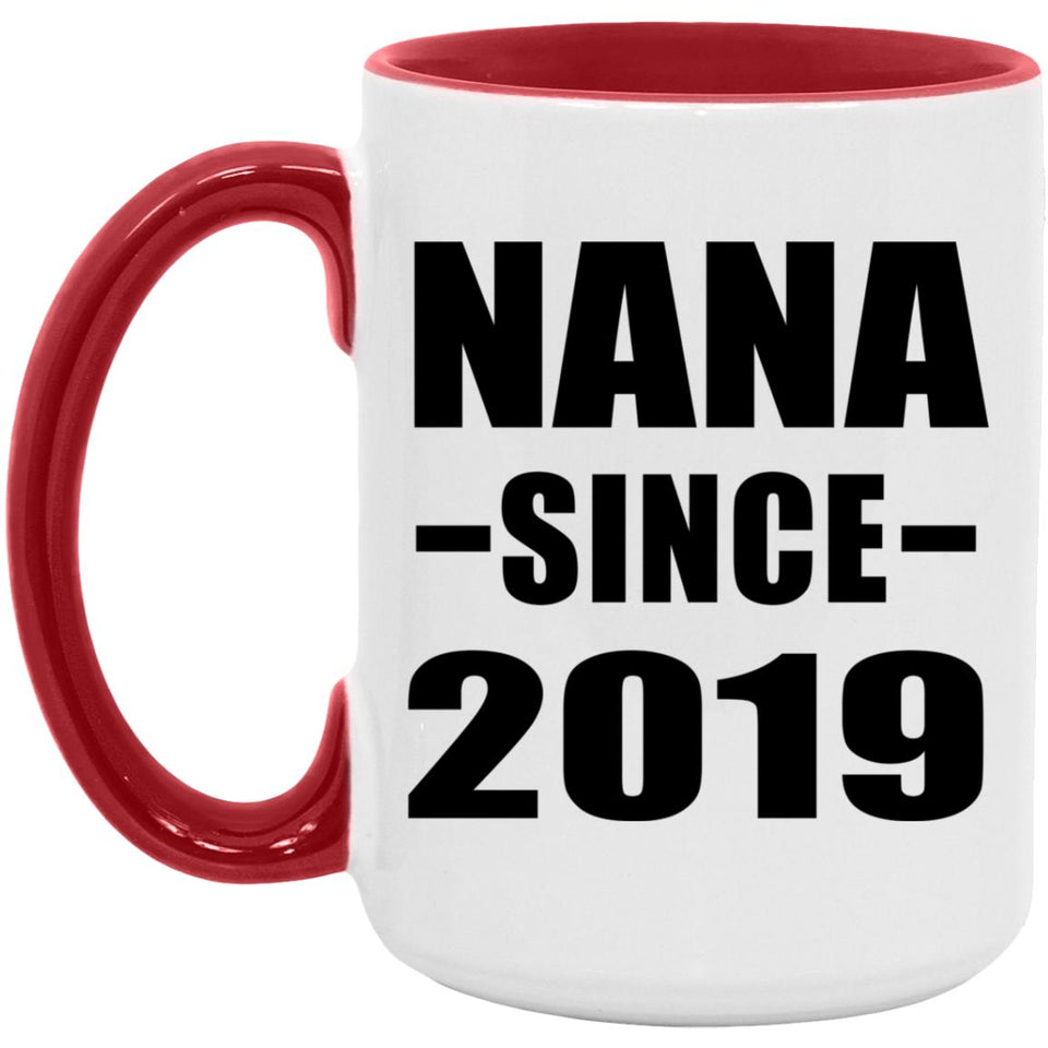Nana Since 2019 - 15oz Accent Mug Red