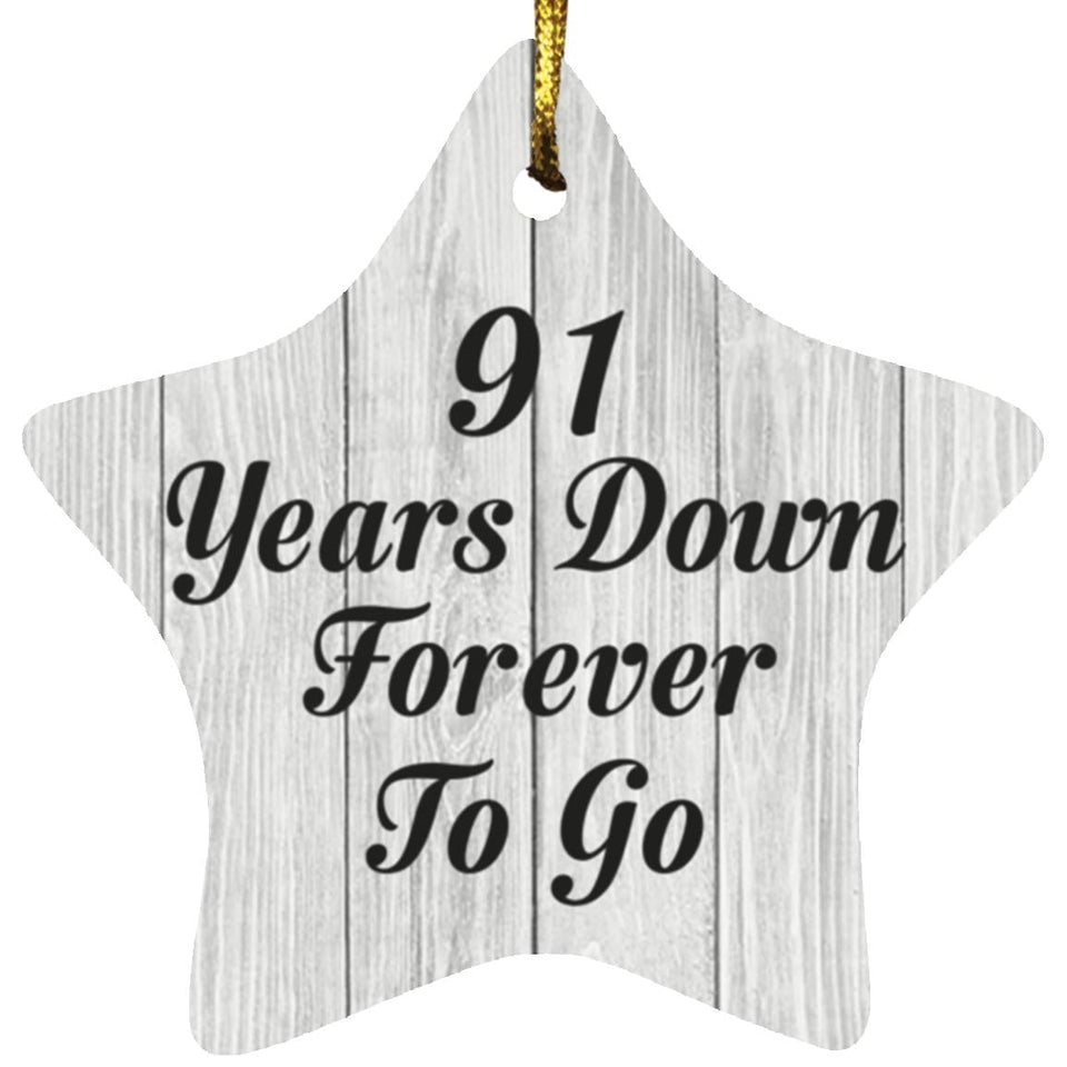 91st Anniversary 91 Years Down Forever To Go - Star Ornament F