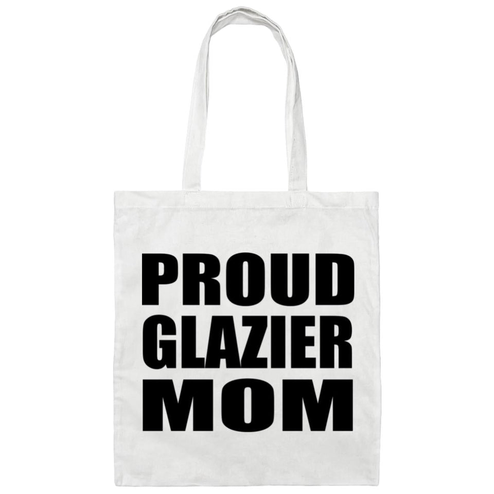 Proud Glazier Mom - Tote Bag White