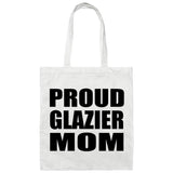 Proud Glazier Mom - Tote Bag White