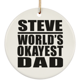 Steve World's Okayest Dad - Circle Ornament