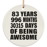 83rd Birthday 83 Years 996 Months 30315 Days Of Awesome - Circle Ornament