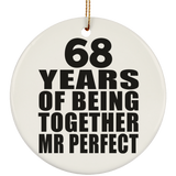 68th Anniversary 68 Years Of Being Mr Perfect - Circle Ornament