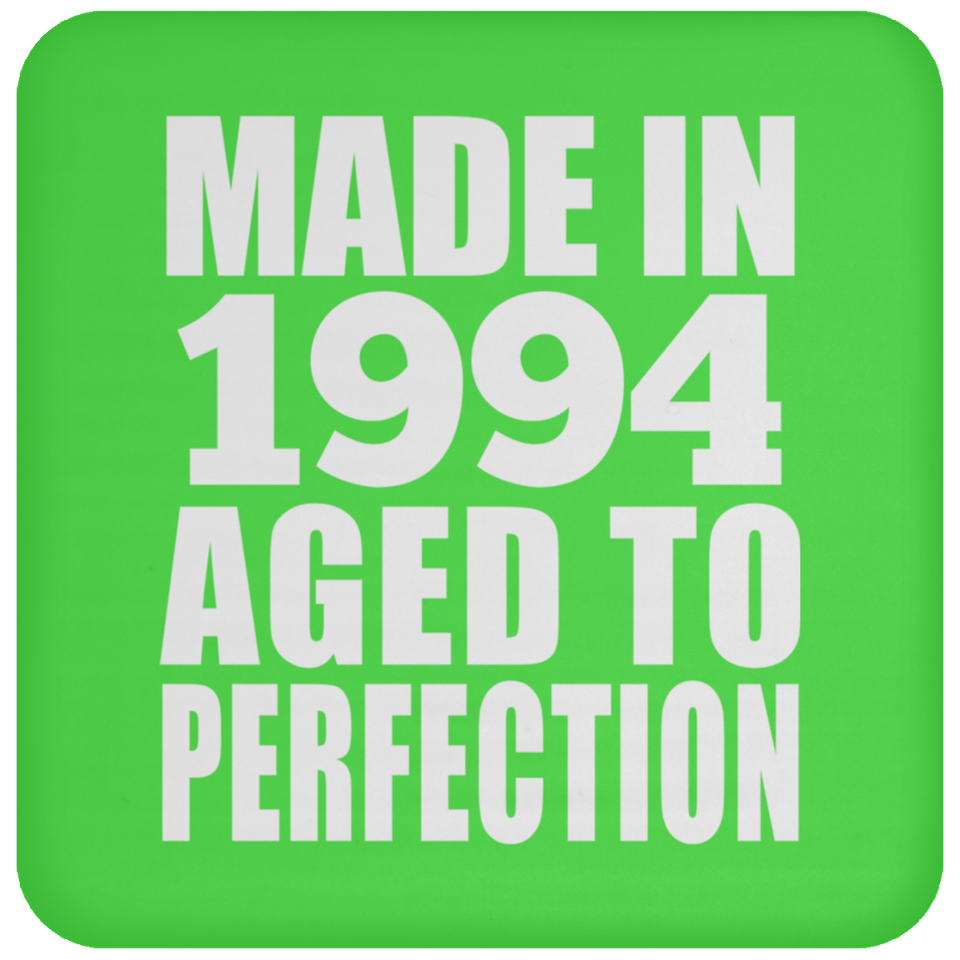 30th Birthday Made In 1994 Aged to Perfection - Drink Coaster